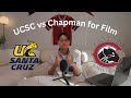 Uc santa cruz vs chapman universitys film school