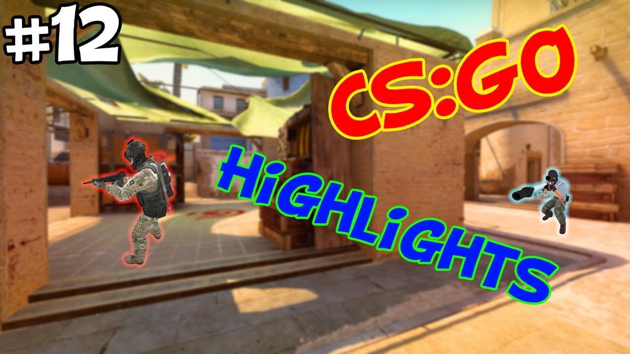CS:GO Highlights #12 - YouTube