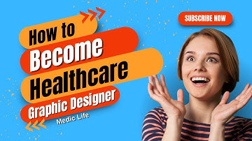 Graphic Design course in Medical Field | How to Become Healthcare Graphic Designer