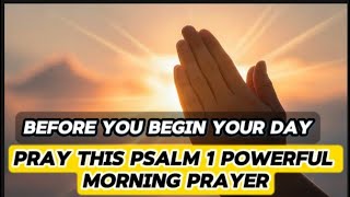 Start Your Day With God ! A Powerful Psalm 1 Morning Meditation Prayer #prayer #morningmeditation