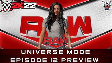 WWE 2K22 Universe Mode Preview Raw Episode 12
