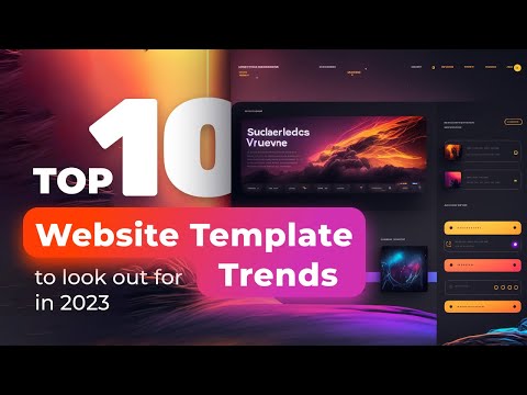Top 10 Website Template Trends To Look Out For in 2023