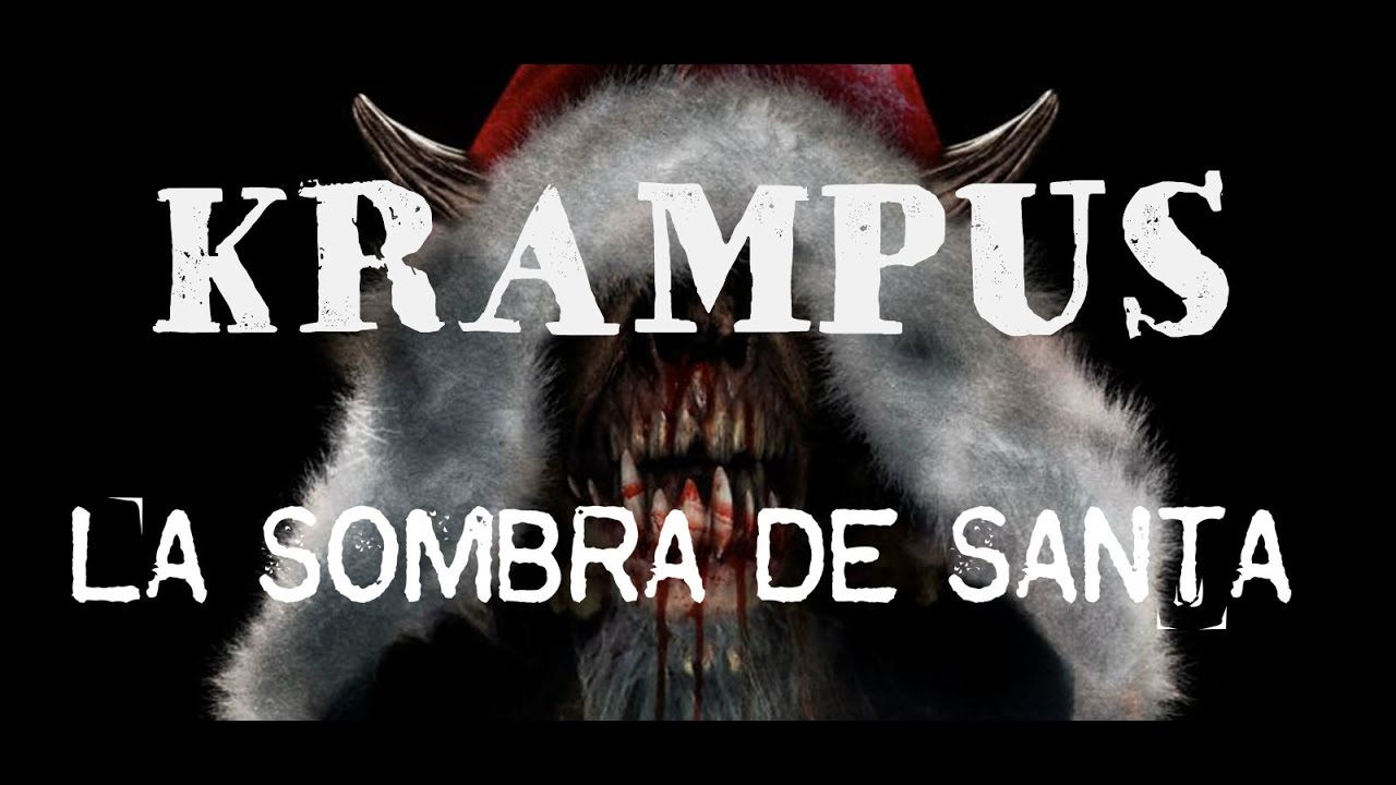 KRAMPUS: LA SOMBRA DE SANTA CLAUS - YouTube