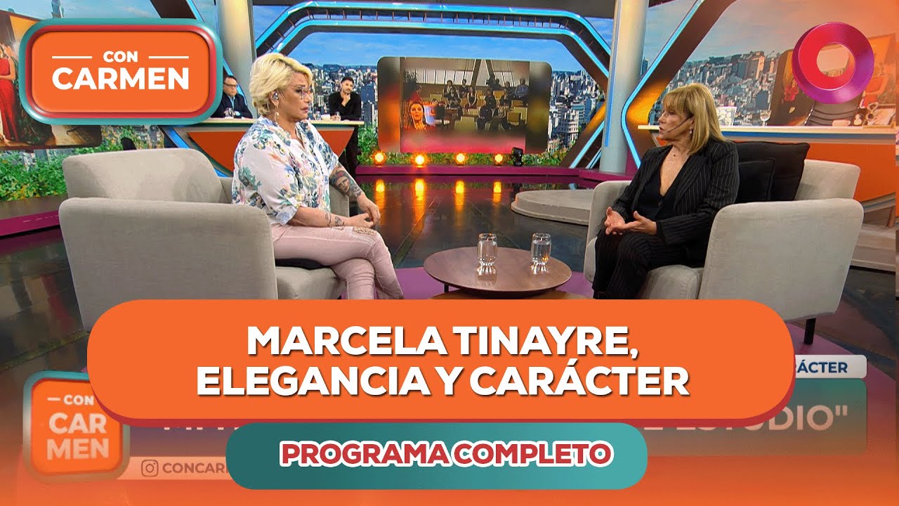 Marcela Tinayre, elegancia y carácter | #ConCarmen Completo - 07/11 - El Nueve
