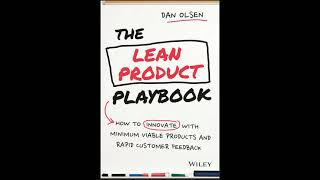 The Lean Product Playbook by Dan Olsen | Summary