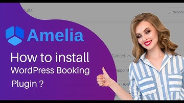 Best Wordpress Booking Plugin | Amelia Plugin Tutorials | How to Install ?