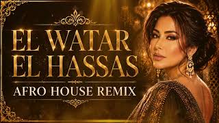 Sherine - El Watar El Hassas ( Arabic Afro House Remix) Sherine - El Watar El Hassas ( Arabic Afro House Remix)