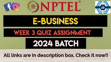 E-Business Week 3 Quiz Assignment Solution | NPTEL 2024 | SWAYAM |