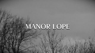 MANOR LOPE - An Original Song