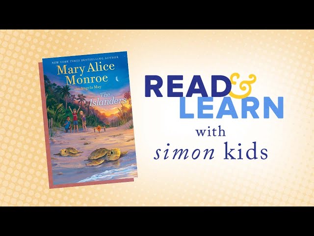 The Islanders Read-Aloud with Author Mary Alice Monroe | Read & Learn with Simon Kids