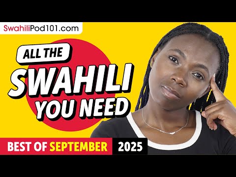 Your Monthly Dose of Swahili - Best of September 2025
