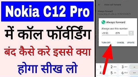 Nokia c12 pro me call forwarding band/off kaise kare।how to turn off call forwarding nokia c12 pro