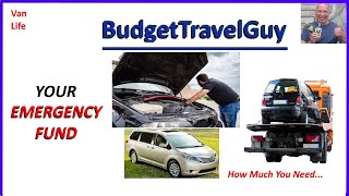  Van Life Emergency Fund  How Much Money Do You Need For Your Minivan Or Camper Van Adventures ?