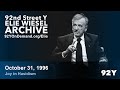 Elie Wiesel: Joy in Hasidism | 92nd Street Y Elie Wiesel Archive