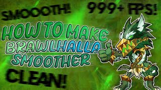 How To Make Brawlhalla Faster And Smoother