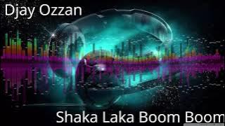 Shaka Laka Boom Boom  Remix