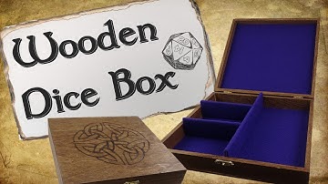 How to Make Wooden Dice Boxes  for D&D