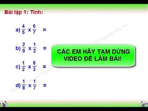 Toán 4 - Bài 120 Phép nhân phân số Tr132