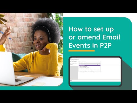 How to set up or amend Email Events in P2P software