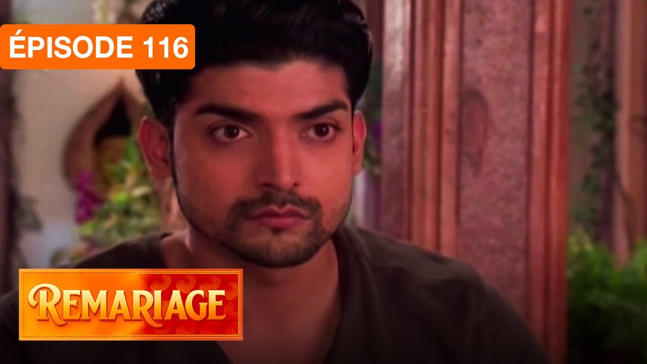 Remariage (Punar Vivaah) – Épisode 116 – Série indienne doublée en français