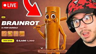 🔴 LIVE! - NEW *BRAINROT* SKINS in FORTNITE! (TUNG TUNG TUNG SAHUR)