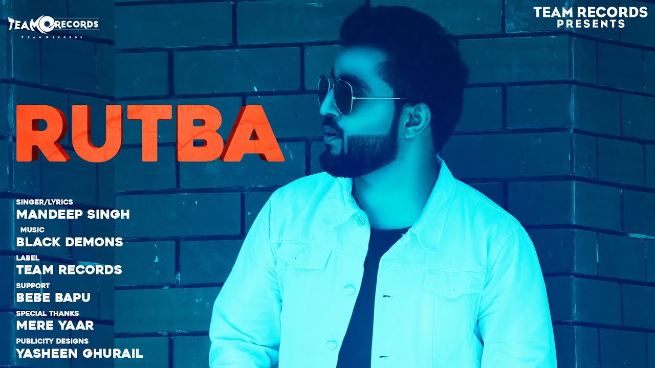 Rutba Mandeep Singh Latest punjabi song 2019 YouTube