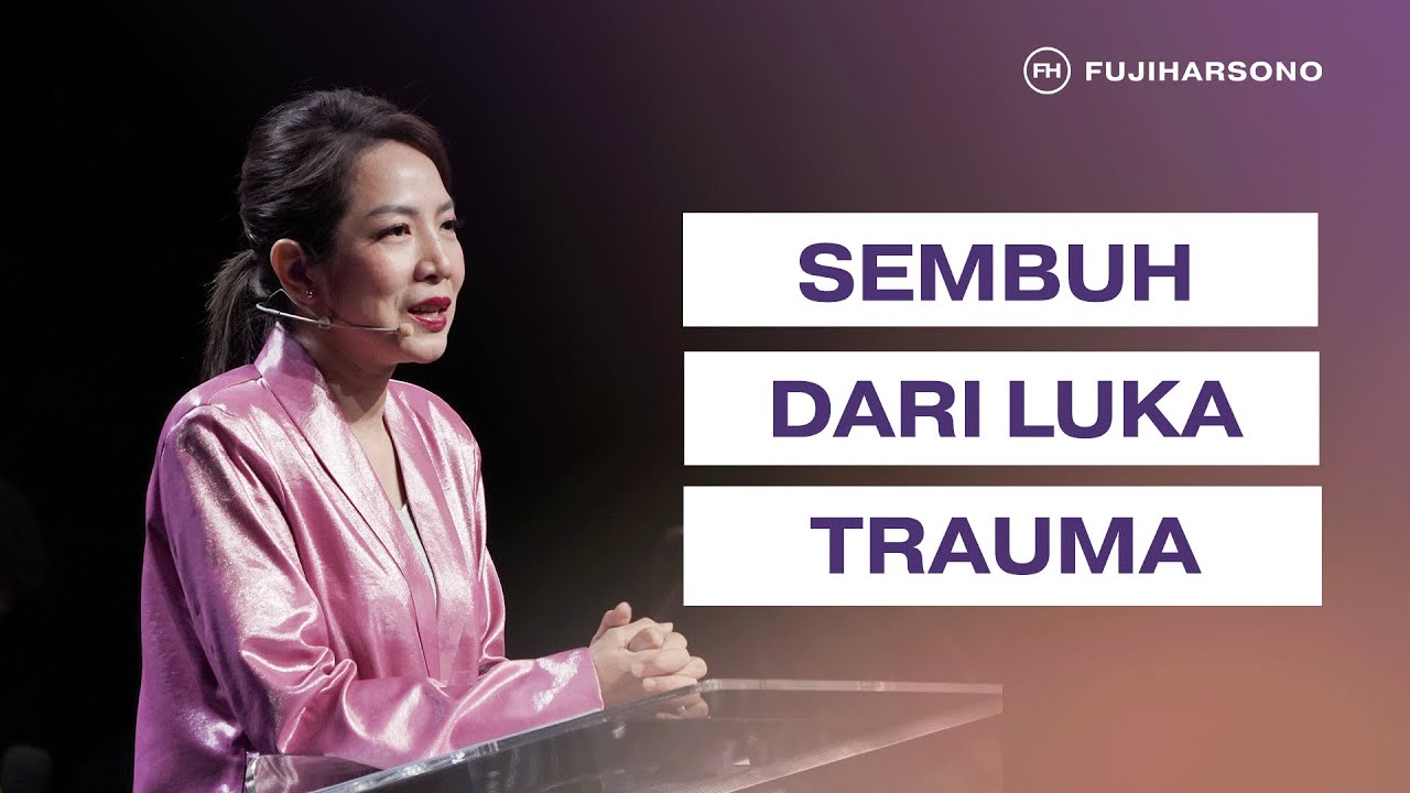 SEMBUH DARI LUKA TRAUMA - Magdalena Christina - Official Khotbah