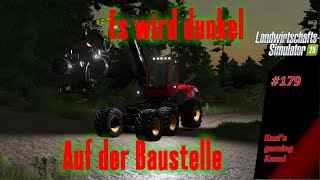 LS 25 Let's play #179 NF Marsch. Es wird dunkel auf der Baustelle.