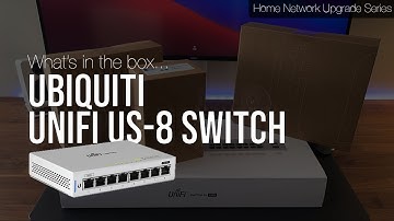 Ubiquiti Unifi US-8 Switch Unboxing (UK) | What