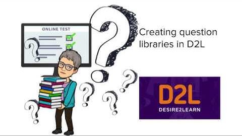 Creating a quiz library in D2L