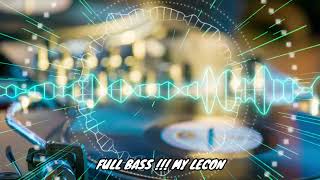 MY LECON NEW TIKTOK DJ 2022 | FULL BASSS!!! TIKTOK VIRAL REMIX 2022