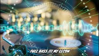 MY LECON NEW TIKTOK DJ 2022  | FULL BASSS!!! TIKTOK VIRAL REMIX 2022