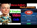 X Empire you tube video 4 September: Warren Buffett's Weath philosophy??? XEmpire Today video code