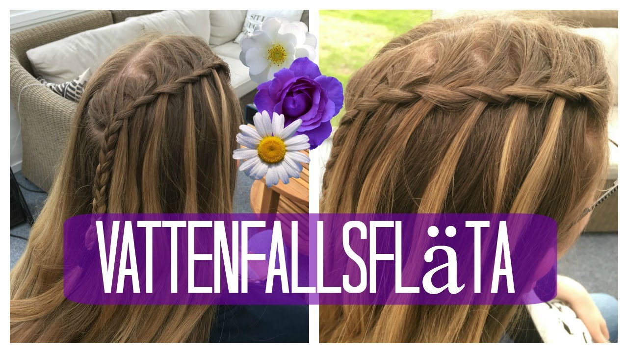 HUR MAN GÖR EN VATTENFALLSFLÄTA