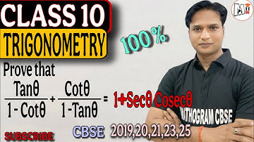 Prove that  Tanθ upon (1-Cot θ) plus Cotθ upon (1-Tanθ) is equal to 1 + Secθ Cosecθ | Trigonometry 