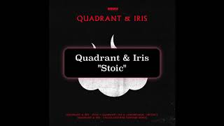 Quadrant & Iris - Stoic - Dispatch Recordings 161