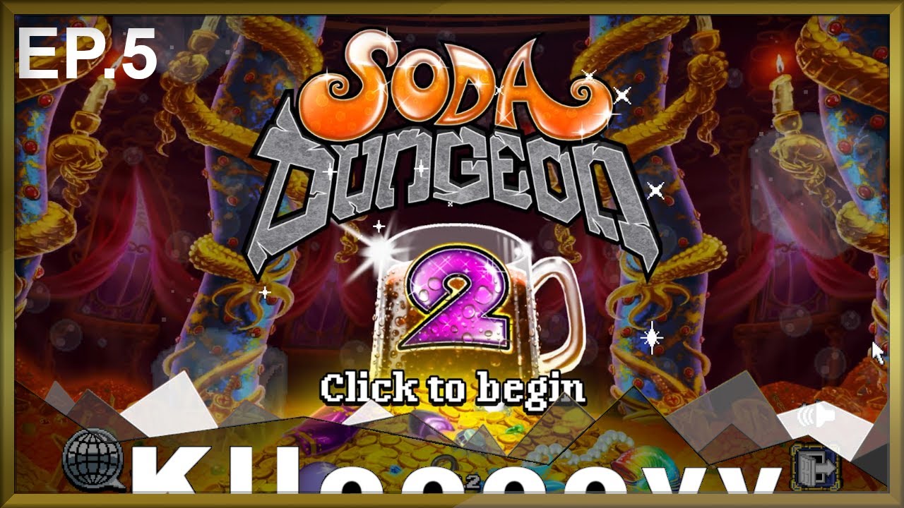 [Soda Dungeon 2] Re-Playthrough | Clearing Out the Primal Lands Ep.5