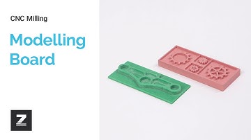 CNC milling: Modelling Board | ZMorph
