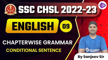 SSC CHSL 2022-23 | English by Sanjeev Sir | Chapterwise Grammar - Conditional Sentence