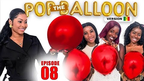Pop the Balloon épisode 08 - Niit dangay naturel