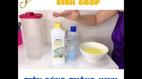 💁‍♀️HƯỚNG DẪN CÁCH PHA NƯỚC RỬA CHÉN DISHDROP AMWAY HOME-JULIA TRẦN