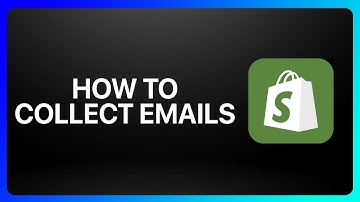 How To Collect Emails On Shopify Tutorial