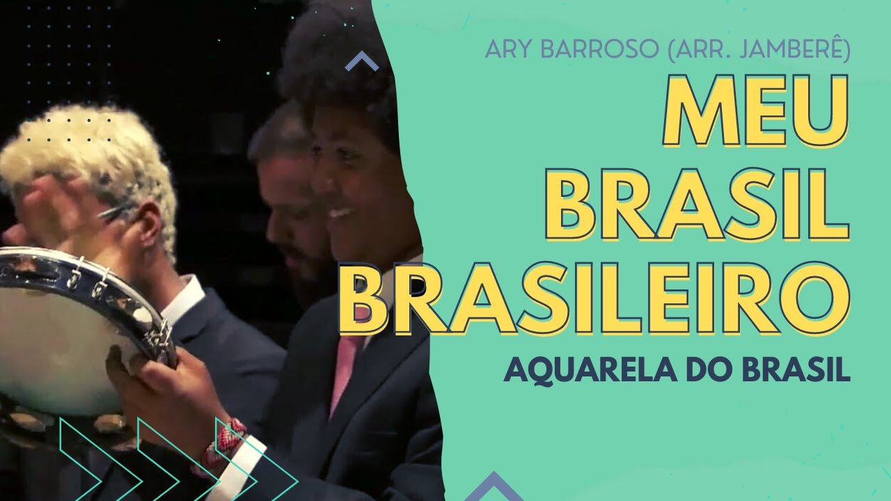 AQUARELA DO BRASIL - Ary Barroso (arr. Jamberê)
