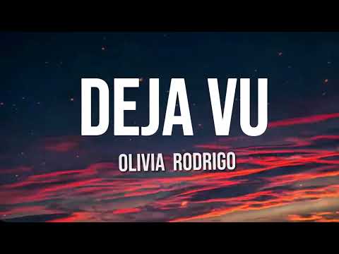 Deja Vu Olivia Rodrigo 
