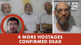 4 hostages, including British Israeli man, murdered in Hamas captivity in Gaza, Israel says