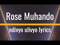 Rose Muhando Ndivyo Ulivyo Lyrics