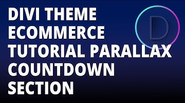 Divi theme eCommerce tutorial Parallax countdown section