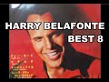 HARRY BELAFONTE BEST8 ①BANANA BOAT and ⑤DANNY BOY 日本歌謡チャンネル
