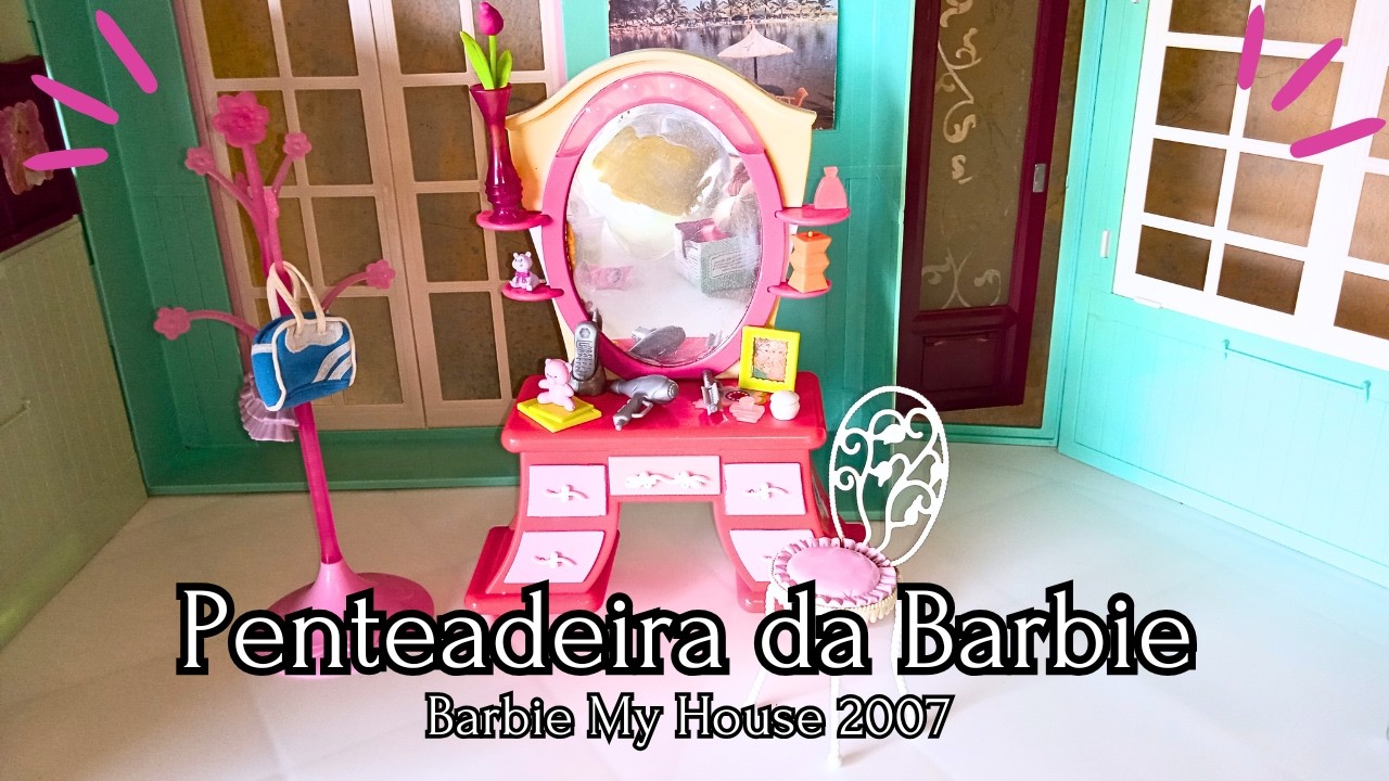 PENTEADEIRA DA BARBIE  – Playset da Barbie My House 2007 | Detalhes e acessórios