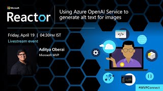 Using Azure OpenAI Service to generate alt text for images | #MVPConnect